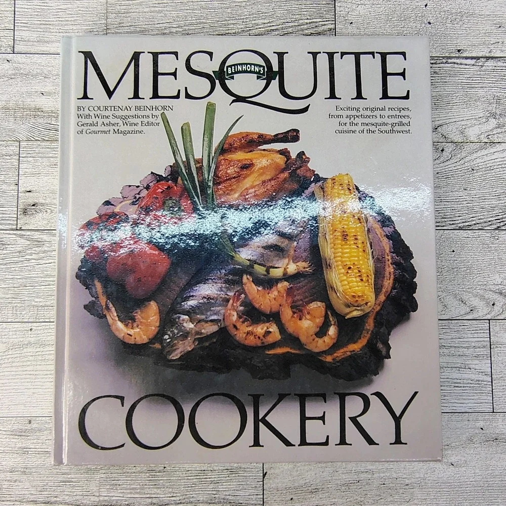 Mesquire Cookery Cookbook by‎ Courtenay Beinhorn 1986 Hardcover